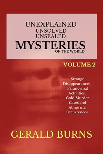 The Encyclopedia of the Unexplained: Curious Phenomena, Strange